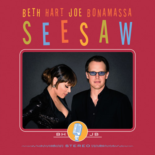 Beth Hart & Joe Bonamassa - 2013 Seasaw